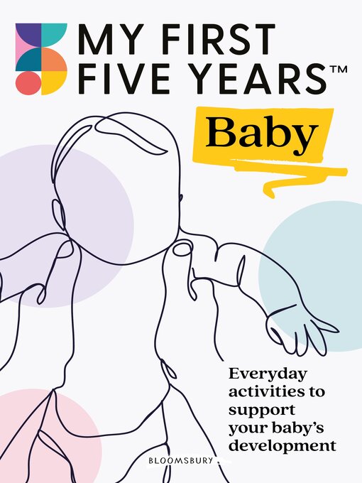 Title details for My First Five Years Baby by My First Five Years - Available